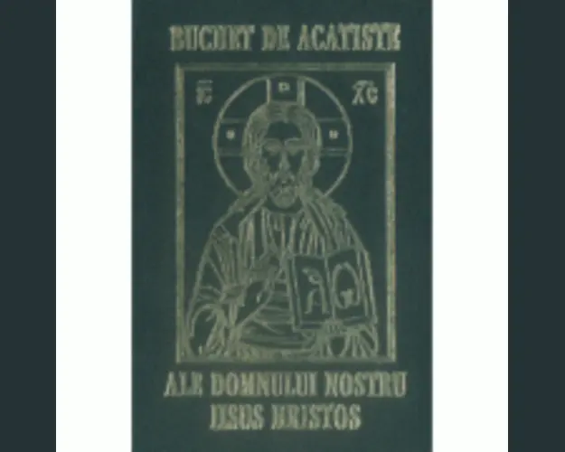 Buchet de acatiste ale Domnului Iisus