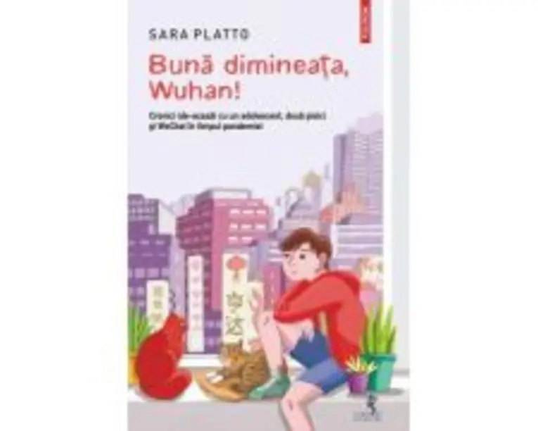 Buna dimineata, Wuhan! - Sara Platto
