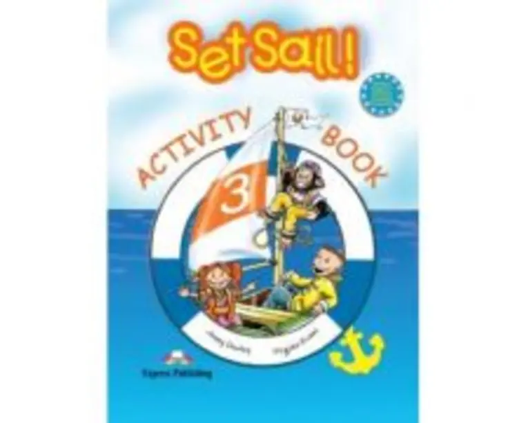 Set Sail 3 Activity Book. Curs limba engleza. Caietul elevului - Elizabeth Gray