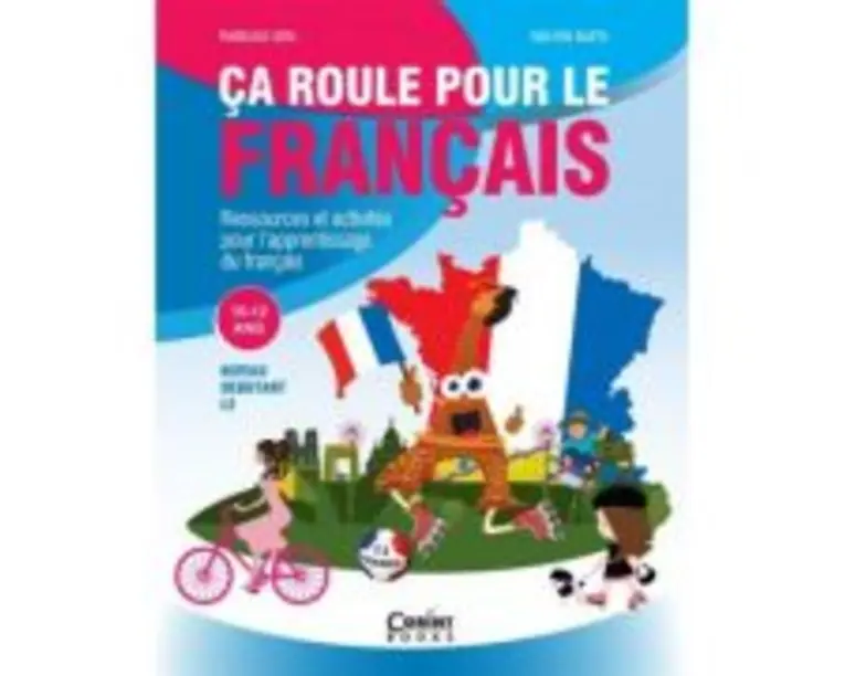 Ca roule pour le francais. Activitati pentru invatarea limbii franceze 10-12 ani - Marioara Sima, Dan Ion Nasta