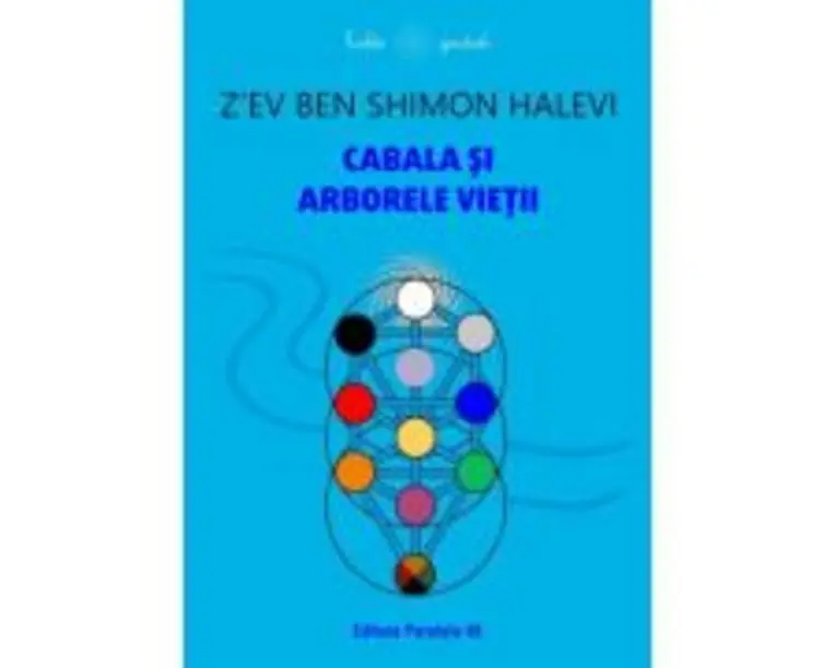 Cabala si Arborele Vietii - Z’ev ben Shimon Halevi