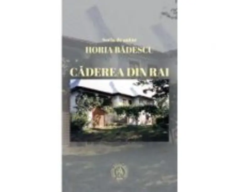 Caderea din Rai - Horia Badescu
