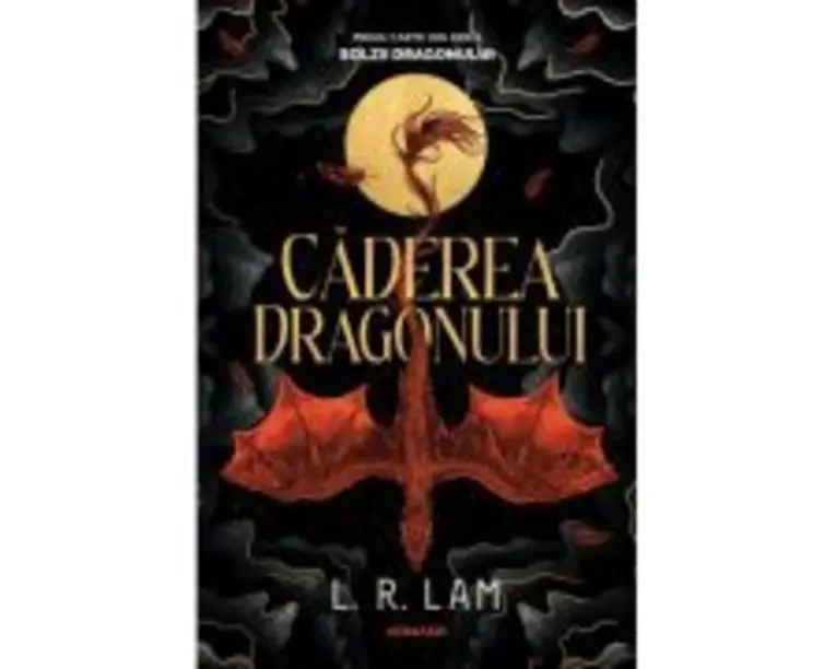 Caderea dragonului (Trilogia SOLZII DRAGONULUI, partea 1) - L. R. Lam