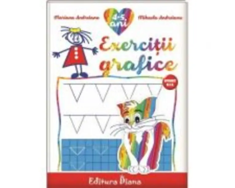 Caiet de exercitii grafice 4-5 ani - Mariana Andreianu, Mihaela Andreianu, Doina Marin