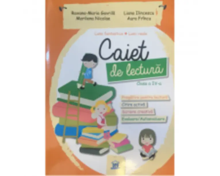Caiet de lectura. Clasa a 4-a - Maria-Roxana Gavrila