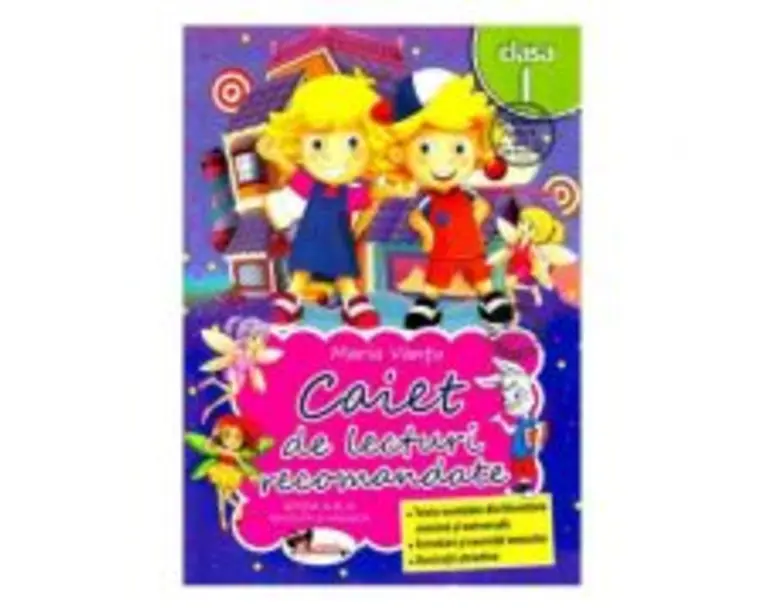 Caiet de lecturi recomandate Clasa 1 - Maria Vantu