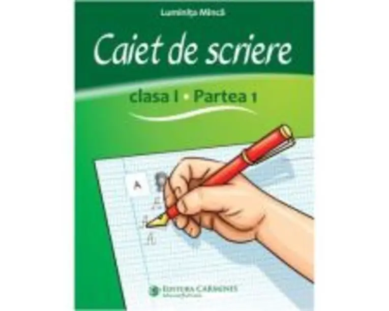 Caiet de scriere. Clasa 1, partea 1. CSDP1 - Luminita Minca