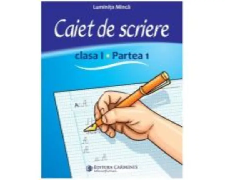 Caiet de scriere. Clasa 1, partea 1. CSCD1 - Luminita Minca