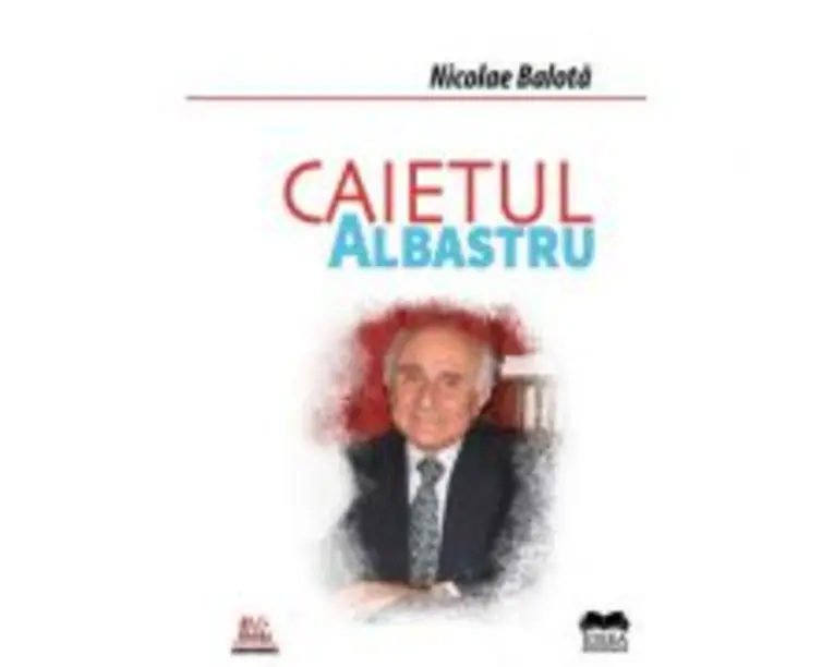 Caietul albastru - Nicolae Balota