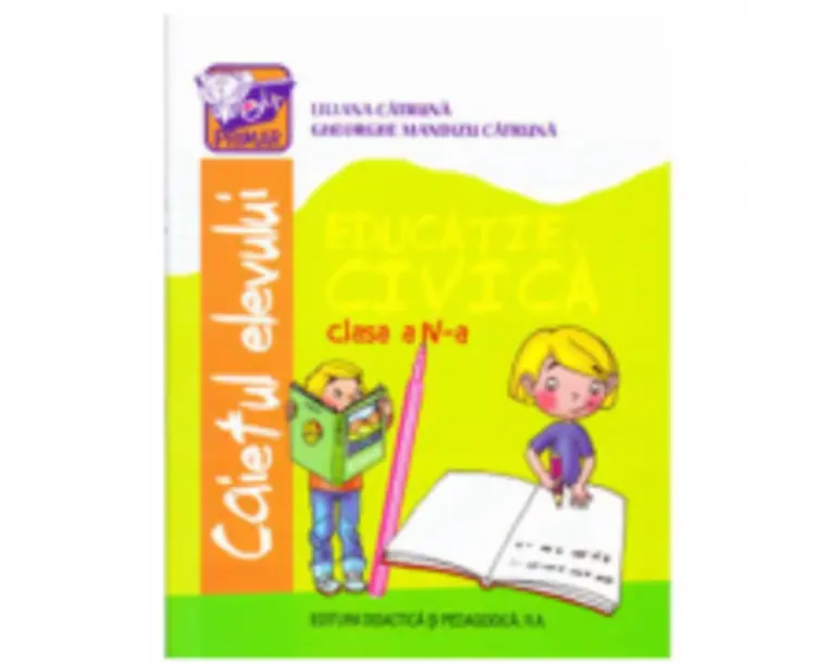 Educatie civica clasa a 4-a. Caietul elevului - Gheorghe Mandizu Catruna