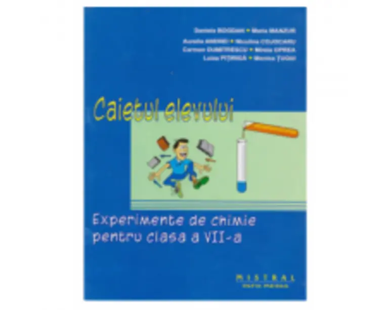Experimente de chimie pentru clasa a 7-a Caietul elevului - Dan Bogdan