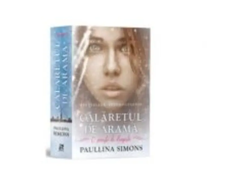 Calaretul de arama. O poveste de dragoste - Paullina Simons