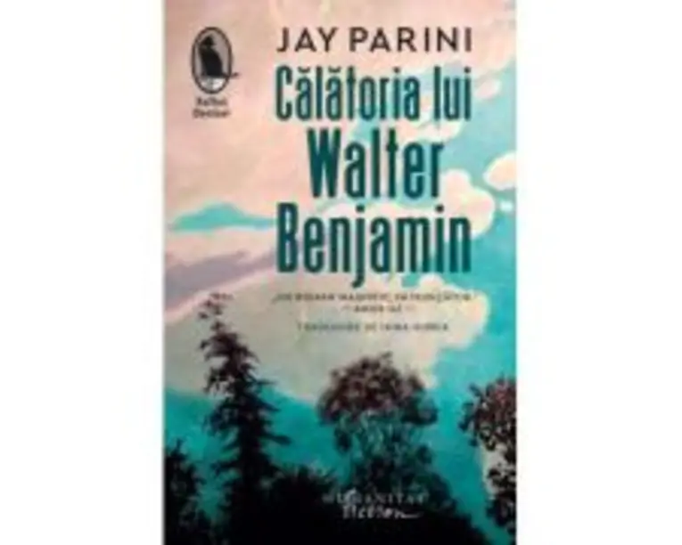 Calatoria lui Walter Benjamin - Jay Parini