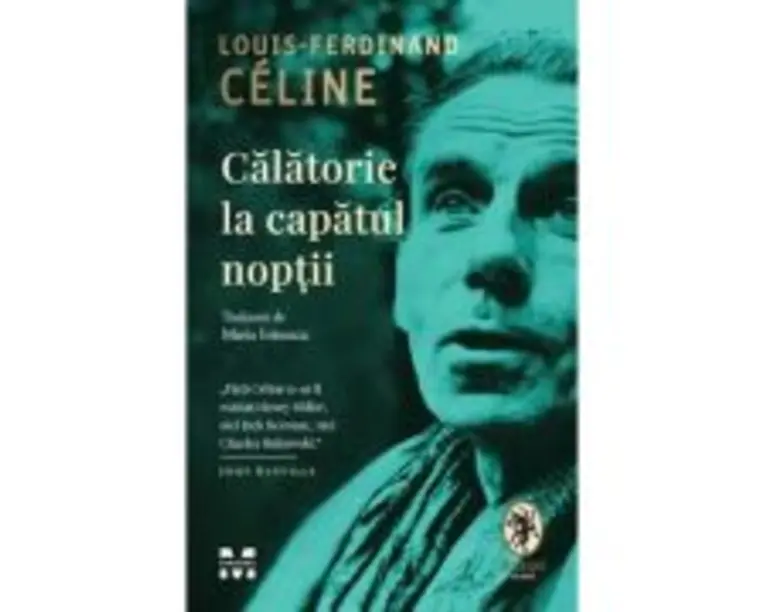 Calatorie la capatul noptii - Louis‑Ferdinand Celine