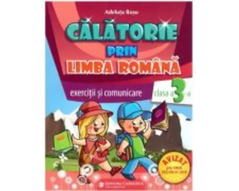 Calatorie prin limba romana. Clasa a 3-a Auxiliar de exercitii pentru limba romana - Adeluta Rosu