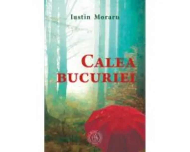 Calea bucuriei (poezii) - Iustin Moraru