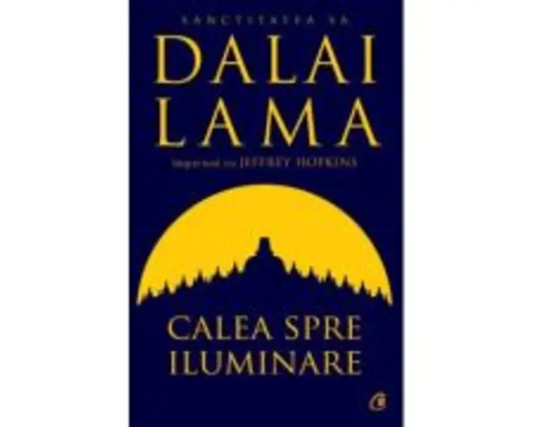 Calea spre iluminare - Dalai Lama, Jeffrey Hopkins