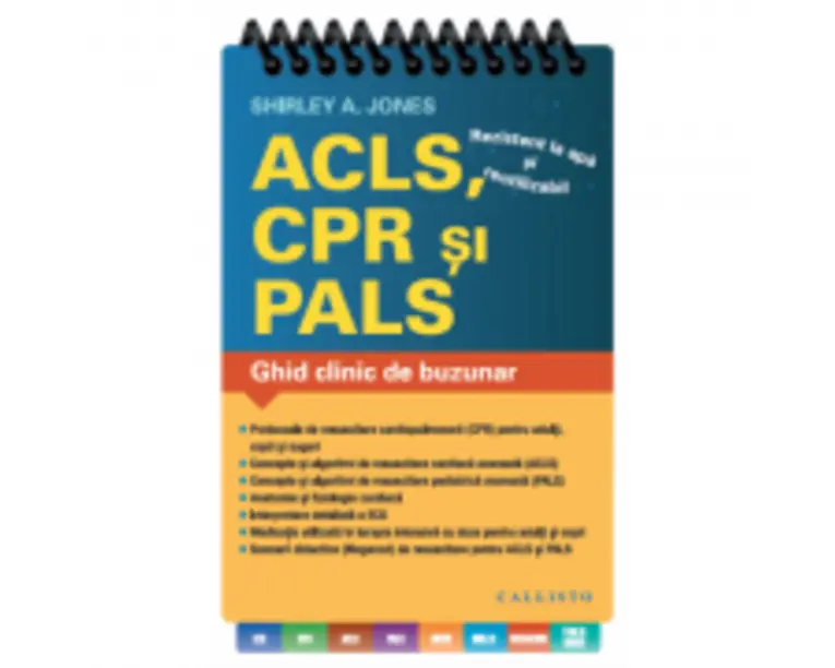 Ghid clinic de buzunar: ACLS, CPR, PALS - Shirley A. Jones