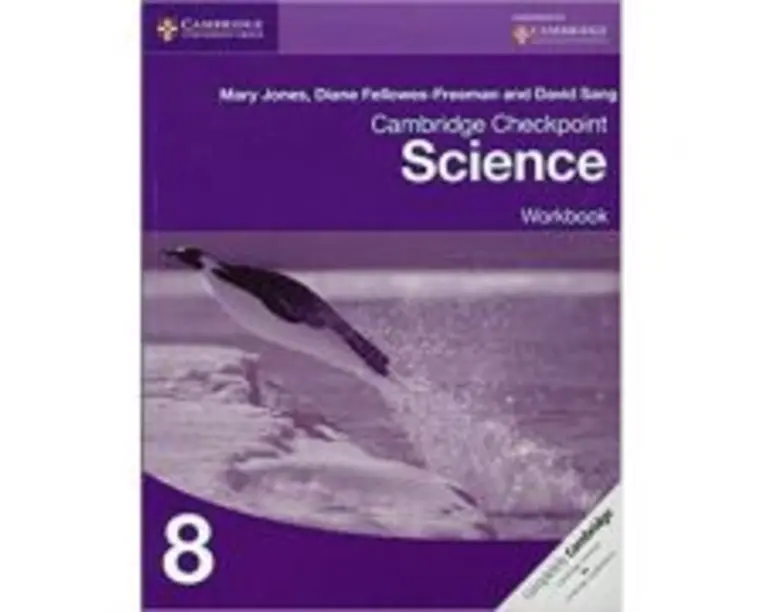 Cambridge Checkpoint Science Workbook 8 - Mary Jones, Diane Fellowes-Freeman, David Sang