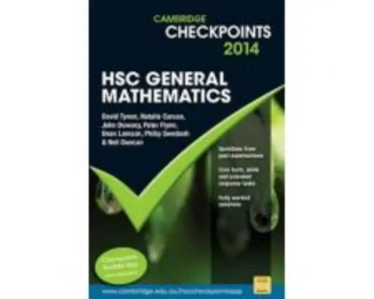 Cambridge Checkpoints HSC General Mathematics 2014-16 - Neil Duncan, David Tynan, Natalie Caruso, John Dowsey, Peter Flynn, Dean Lamson, Philip Swedos