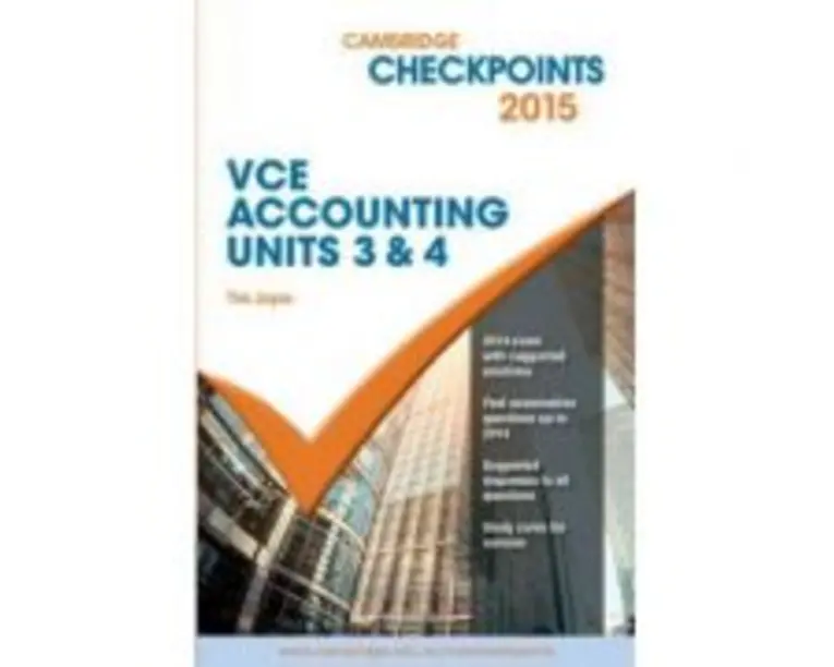 Cambridge Checkpoints VCE Accounting Units 3&4 2015 and Quiz Me More - Tim Joyce