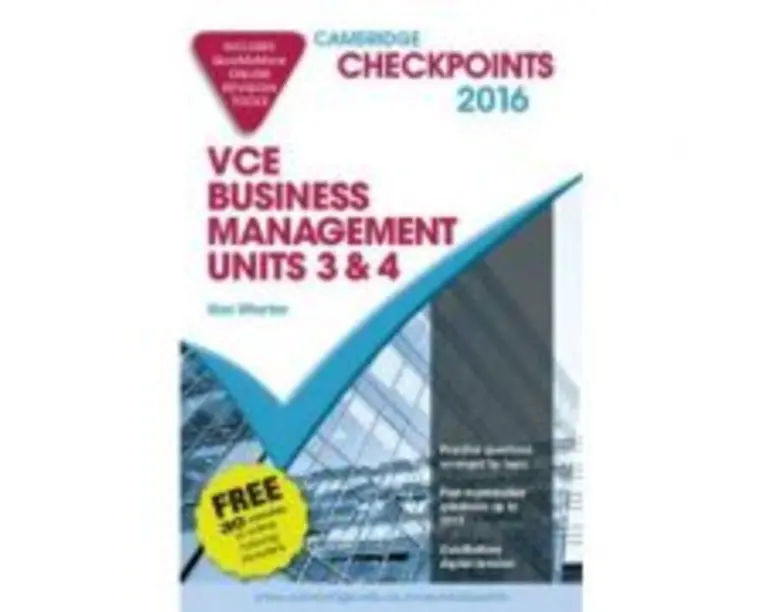 Cambridge Checkpoints VCE Business Management Units 3 and 4 2016 and Quiz Me More - Alan Wharton