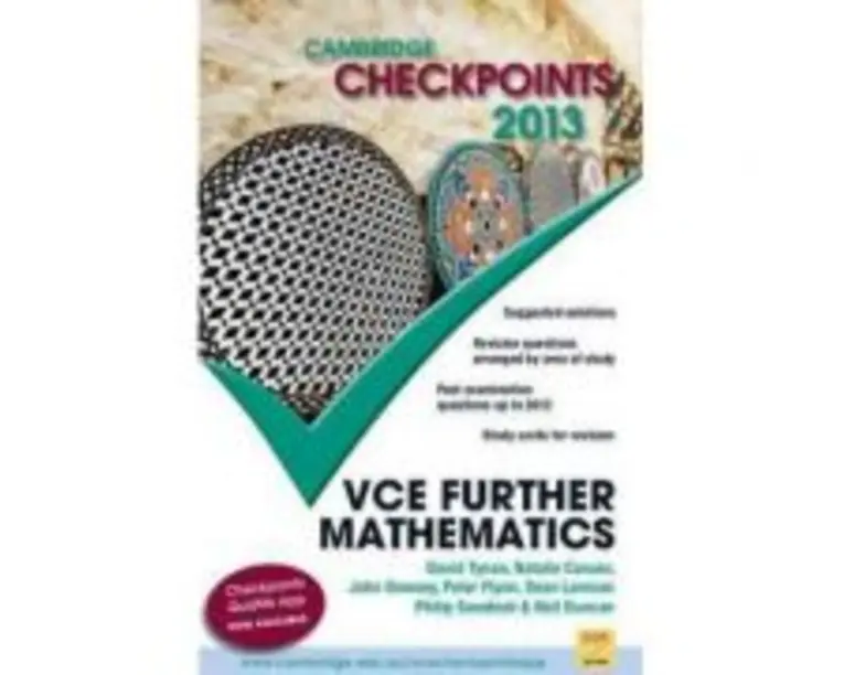 Cambridge Checkpoints VCE Further Mathematics 2013 - Neil Duncan, David Tynan, Natalie Caruso, John Dowsey, Peter Flynn, Dean Lamson, Philip Swedosh