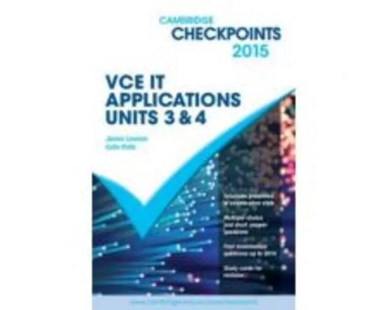 Cambridge Checkpoints VCE IT Applications Units 3 and 4 2015 - Colin Potts, James Lawson