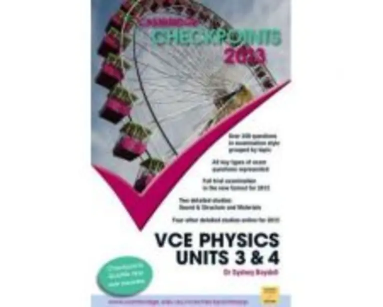 Cambridge Checkpoints VCE Physics Units 3 and 4 2013 - Sydney Boydell