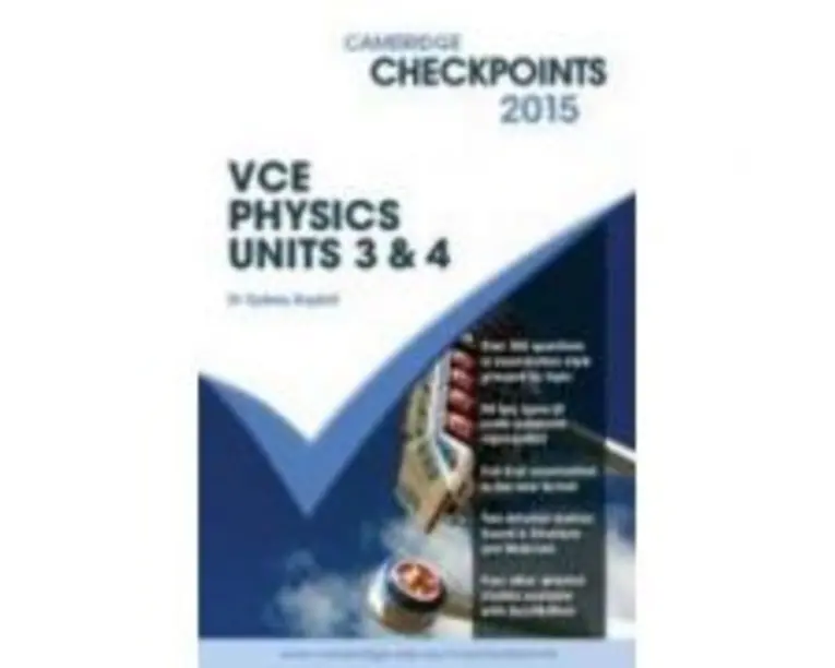 Cambridge Checkpoints VCE Physics Units 3 and 4 2015 - Sydney Boydell