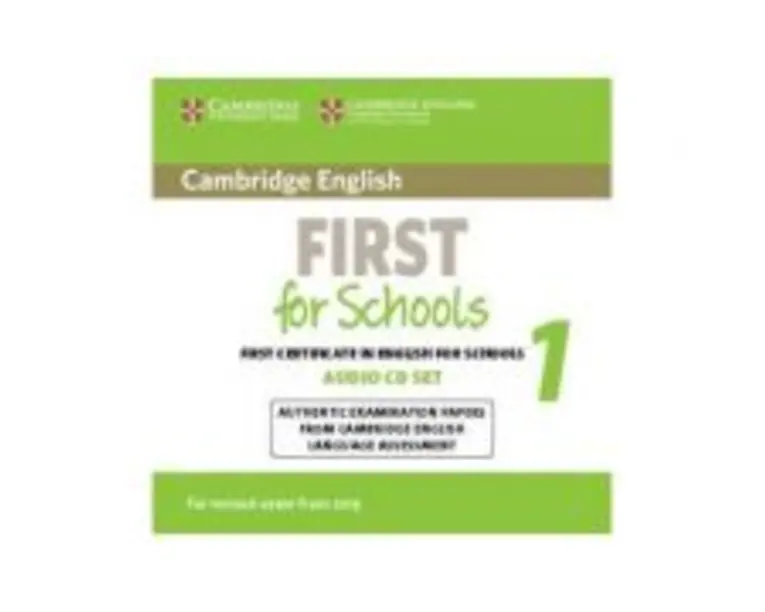 Cambridge English First for Schools 1 for Revised Exam from 2015 Audio CDs (2): Authentic Examination Papers from Cambridge English Language Assessmen