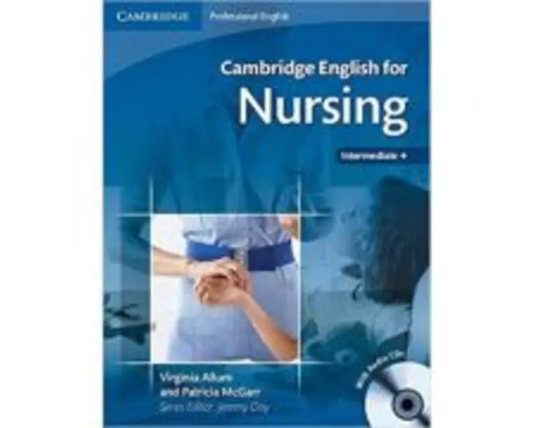 Cambridge: English for Nursing Intermediate Plus - Student's Book (with Audio 2x CDs)
