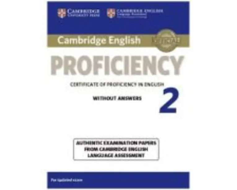 Cambridge English Proficiency 2 Student's Book without Answers
