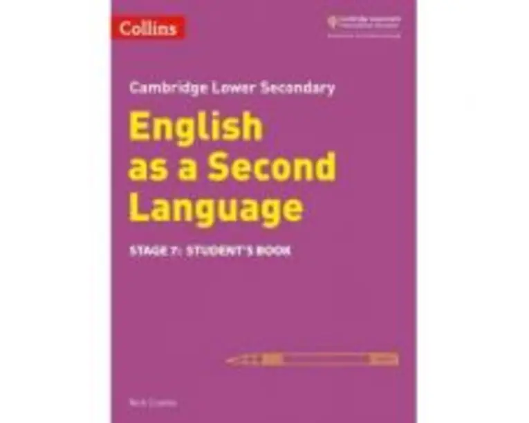 Cambridge Lower Secondary English as a Second Language, Student’s Book: Stage 7 - Nick Coates