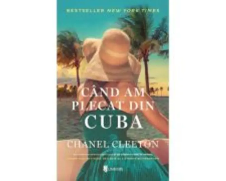 Cand am plecat din Cuba - Chanel Cleeton