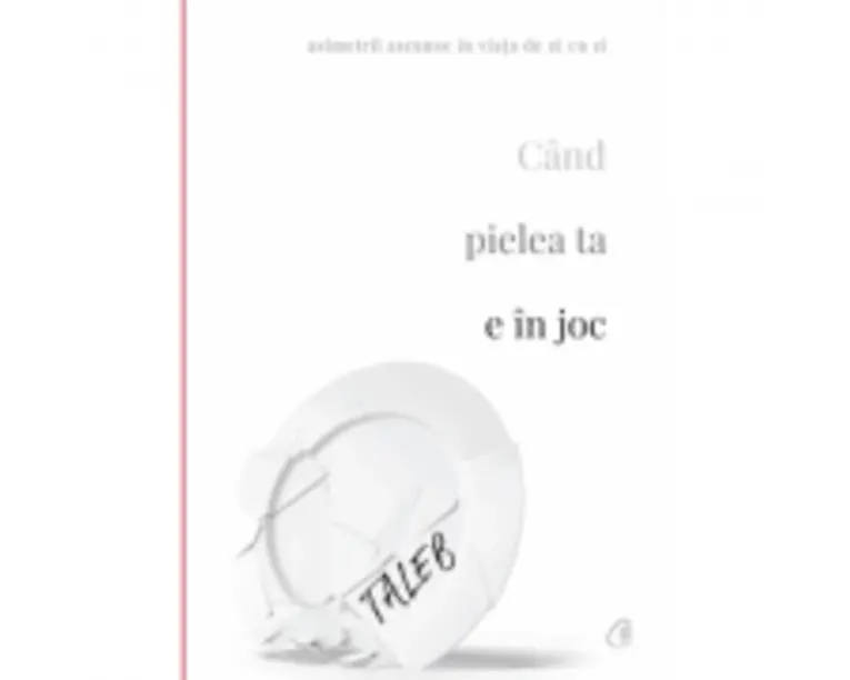 Cand pielea ta e in joc - Nassim Nicholas Taleb