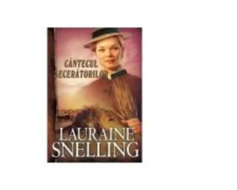 Cantecul seceratorilor. Seria Red River of the North, volumul 4 - Lauraine Snelling