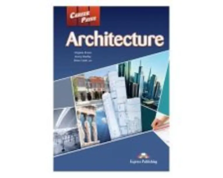 Career Paths Architecture Manualul elevului cu digibook app. - Virginia Evans