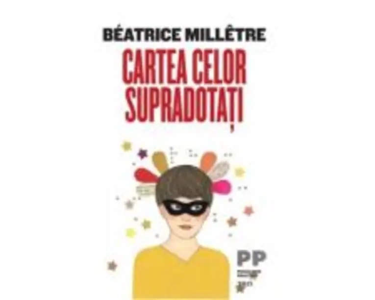 Cartea celor supradotati - Beatrice Milletre
