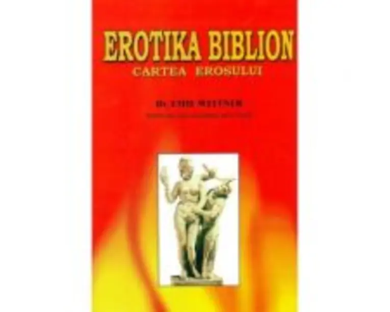 Cartea erosului - Erotika Biblion - Emil Wittner