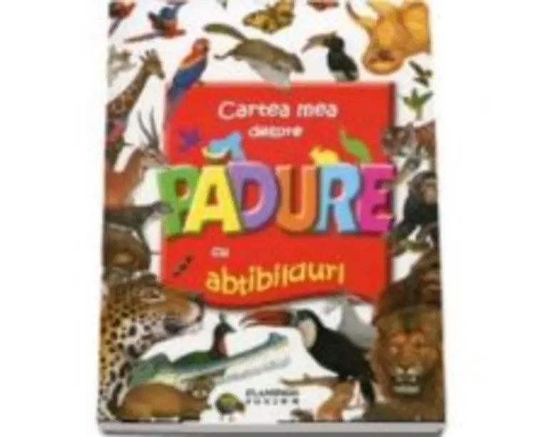 Cartea mea despre Padure cu abtibillduri - Flamingo Junior