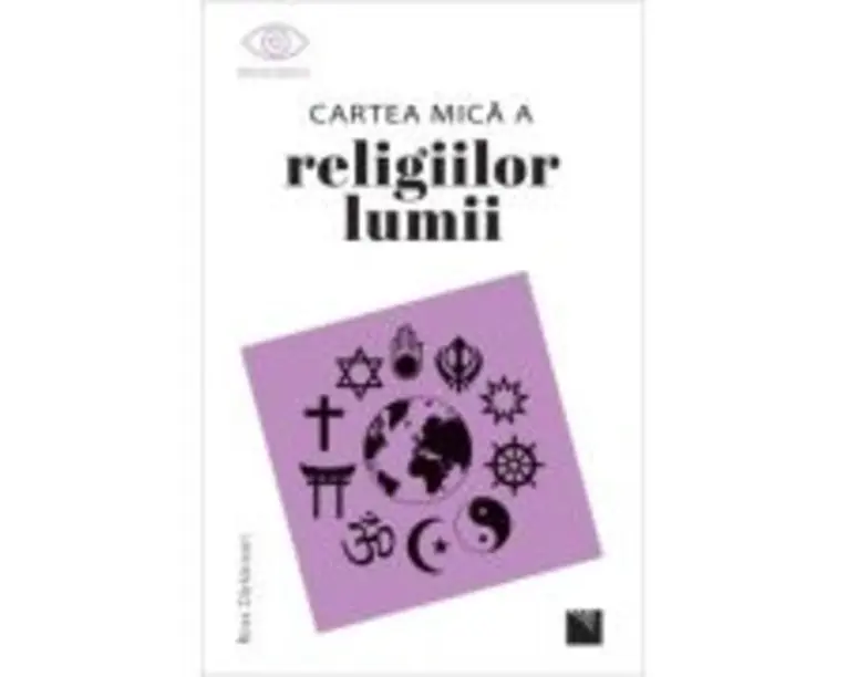 Cartea mica a religiilor lumii - Ross Dickinson