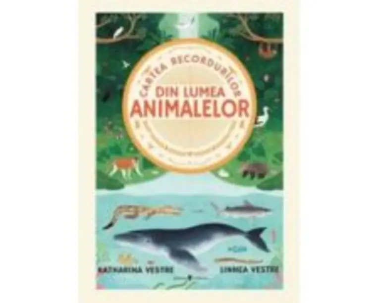 Cartea recordurilor din lumea animalelor - Katharina Vestre