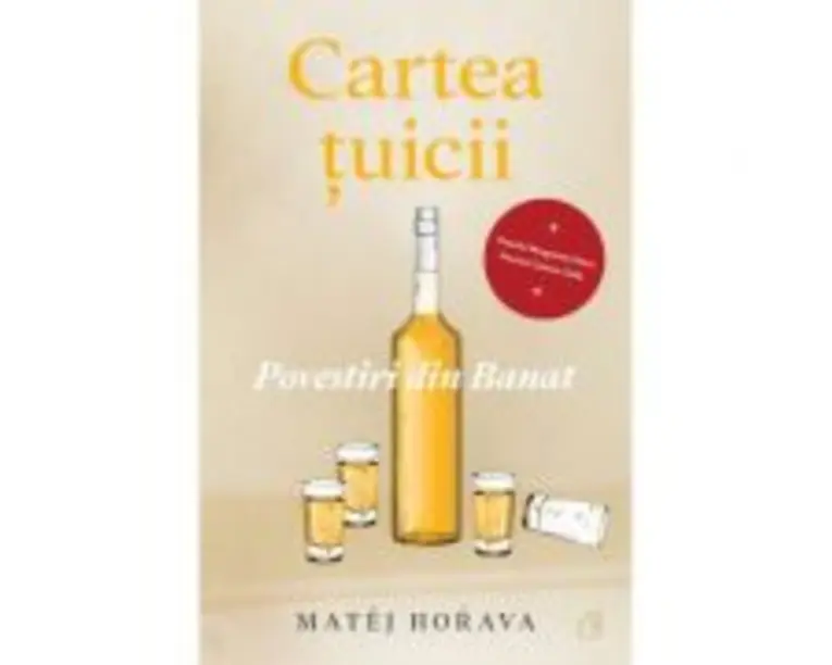 Cartea tuicii. Povestiri din Banat - Matej Horava