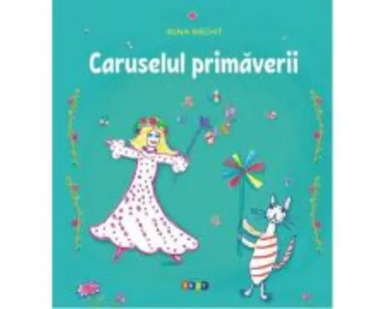 Caruselul primaverii - Irina Nechit