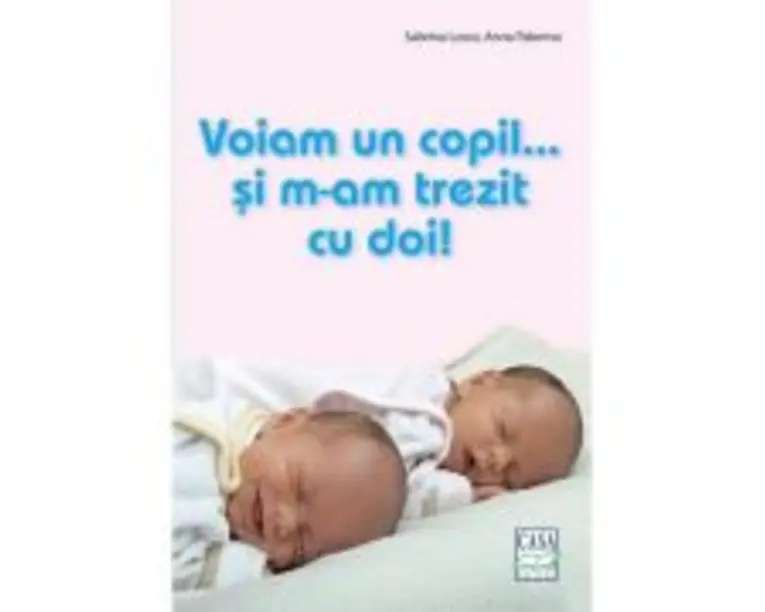 Voiam un copil... si m-am trezit cu doi! Sabrina Losso
