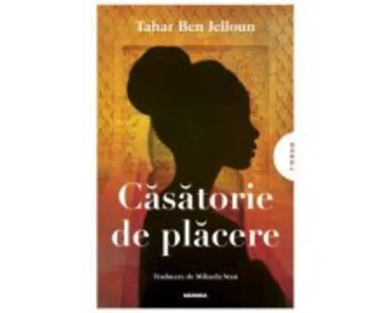 Casatorie de placere - Tahar Ben Jelloun