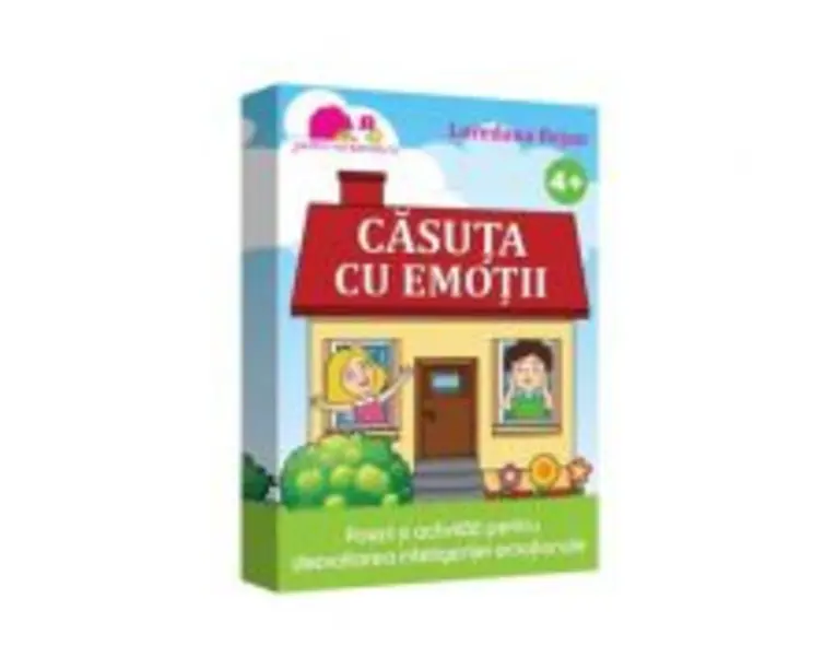 Casuta cu emotii. Poezii si activitati pentru dezvoltarea inteligentei emotionale - Loredana Bejan
