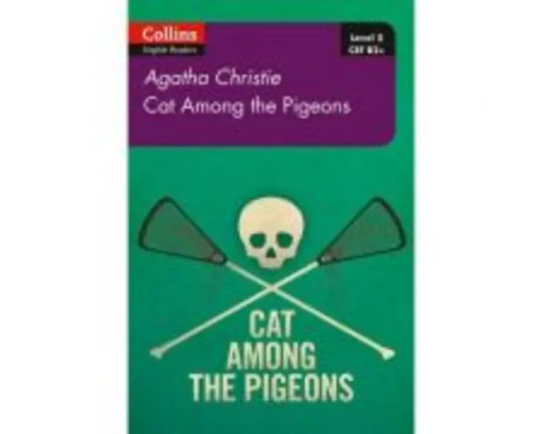 Cat Among Pigeons. Level 5, B2+ - Agatha Christie