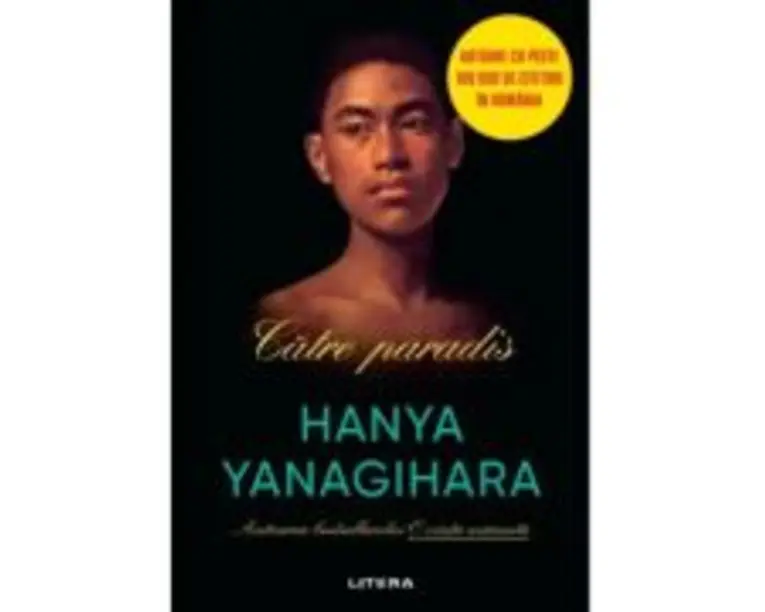 Catre paradis - Hanya Yanagihara